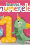 Descopera numerele - Carte Pop-Up