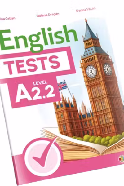 English Tests. Level A2.2 - clasa a 6-a