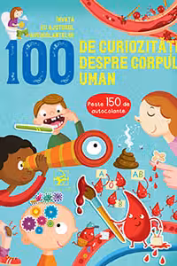 100 de curiozitati despre corpul uman