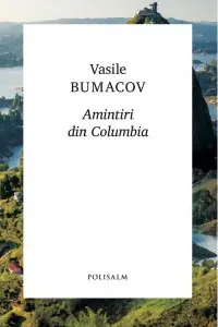 AMINTIRI DIN COLUMBIA