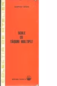 Scule cu taisuri multiple