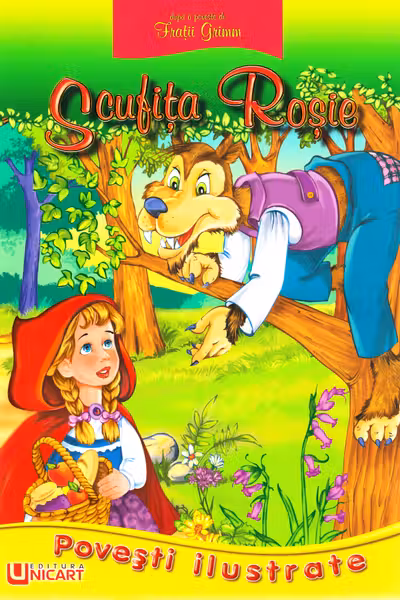 Scufița Roșie - Frații Grimm
