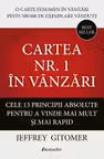 Cartea nr. 1 în Vânzări. Cele 13 principii absolute pentru a vinde mai mult șI mai rapid