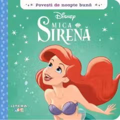 DISNEY. POVESTI DE NOAPTE BUNA. MICA SIRENA