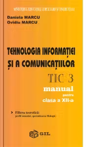 Tehnologia informatiei si a comunicarii (TIC3) - manual pentru clasa a XII-a (fliera teoretica: profil umanist, specializarea filologie)