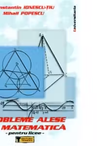 Probleme alese de matematica pentru licee