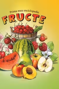 Prima mea enciclopedie - Fructe