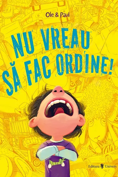 Nu vreau sa fac ordine!