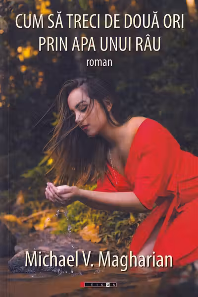 Cum să treci de două ori prin apa unui râu