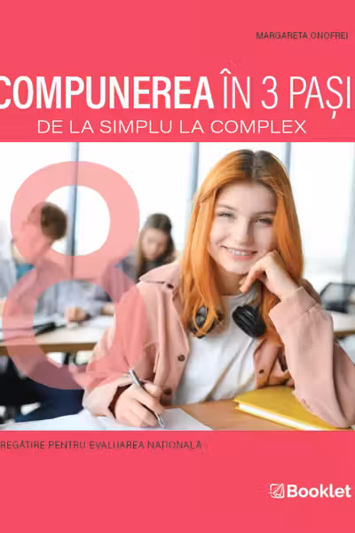 Compunerea in 3 pasi - De la simplu la complex, clasa a VIII-a