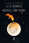 Ce se intampla noaptea, cand dorm?