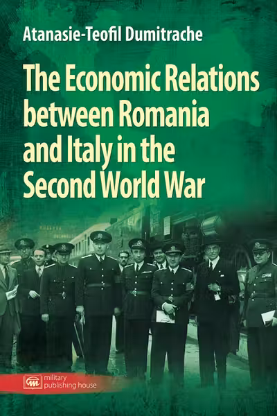 The Economic Relations between România and Italy in the Second World War