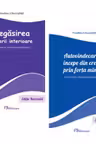 Pachet Regasirea puterii interioare si Autovindecarea incepe din creier prin forta mintii