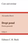 Drept penal. Partea generala Ed.6