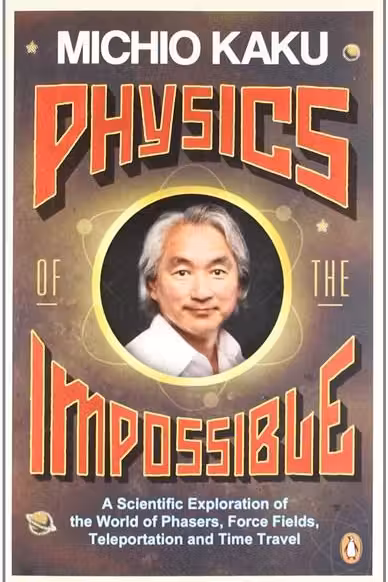 Physics of the Impossible