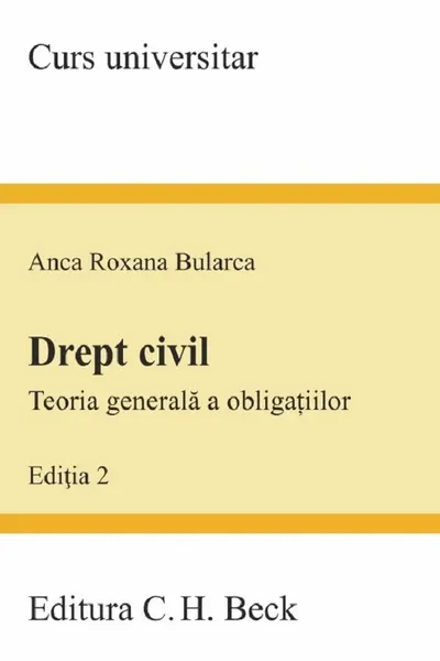 Drept civil. Teoria generală a obligațiilor Ed.2