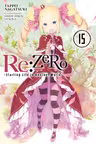 Re:ZERO - Starting Life in Another World (Light Novel) - Volume 15