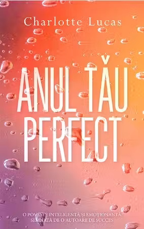 Anul tau perfect. Vol.1