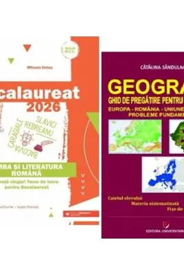 Pachet Bacalaureat Limba si literatura romana si Geografie Probleme fundamentale - Mihaela Dobos, Catalina Sandulache