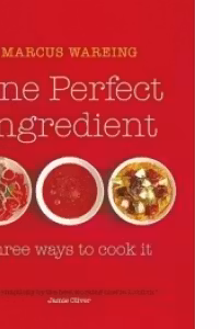 ONE PERFECT INGREDIENT, THREE WAYS TO COOK IT
