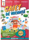Caiet de vacanta pentru Clasa a 3-a Limba si literatura romana, Matematica, Stiinte ale naturii