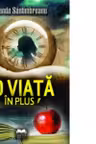 O viata in plus