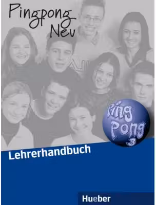 Pingpong Neu 3 Lehrerhandbuch - Manuela Georgiakaki, Claudia Jeschke