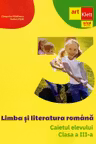 Limba si literatura romana - Clasa 3 - Caietul elevului