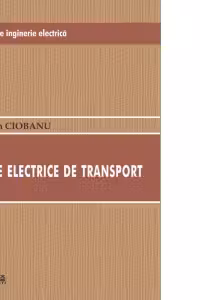 Tratat de inginerie electrica. Sisteme electrice de transport