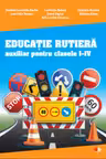 EDUCATIE RUTIERA CLASELE I-IV