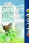 The Little Book of Garden Bird Songs