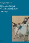 Impressionist and Post-Impressionist Drawings