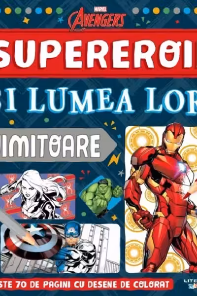 MARVEL. AVENGERS. SUPEREROII SI LUMEA LOR UIMITOARE. Peste 70 de pagini cu desene de desenat