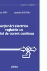Actionari electrice reglabile cu masini de curent continuu