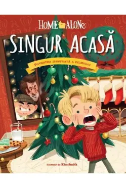 Singur acasa.Povestea ilustrata a filmului