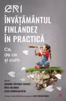 ERI. Invatamantul finlandez in practica