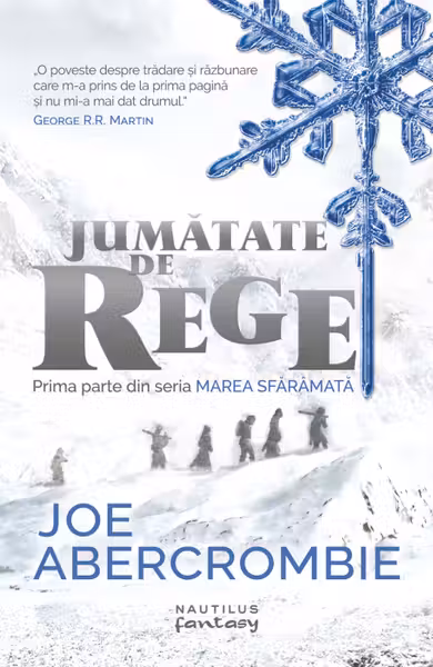 Jumătate de rege (Seria MAREA SFĂRÂMATĂ, partea I)