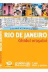 Ghidul orasului. Rio de Janeiro
