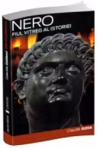 Nero. Fiul vitreg al istoriei