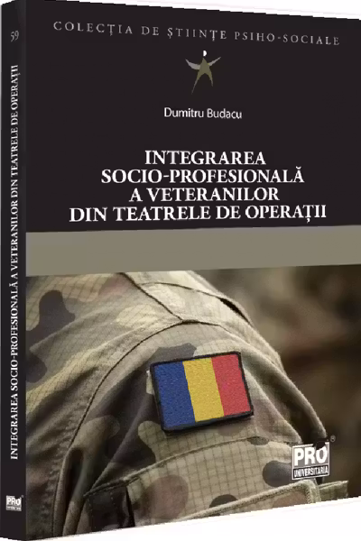 Integrarea socio-profesionala a veteranilor din teatrele de operatii