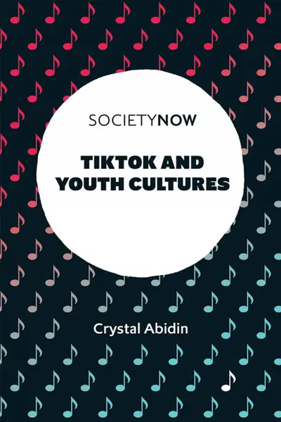 TikTok and Youth Cultures