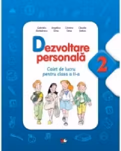 Dezvoltare personala. Caiet de lucru pentru clasa a II-a