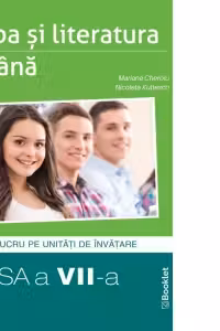 Limba si literatura romana clasa a 7-a. Caiet de lucru pe unitati de invatare Editia 2024