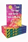 Tot ce nu am fost niciodata