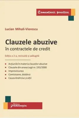 Clauzele abuzive in contractele de credit. Editia a 2-a revizuita si adaugita
