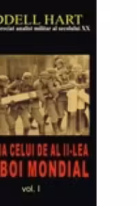 ISTORIA CELUI DE AL II-LEA RAZBOI MONDIAL VOL.I + VOL.II