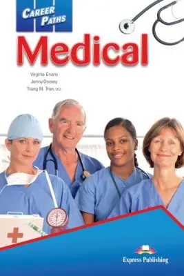 Curs limba engleza Career Paths Medical Student's Book with Digibooks App - Virginia Evans, Jenny Dooley, Trang M. Tran