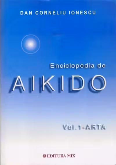 Enciclopedia de Aikido. Vol.1 Artă