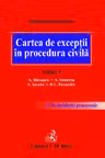Cartea de exceptii in procedura civila. Editia 3