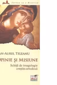 Opinie și misiune
